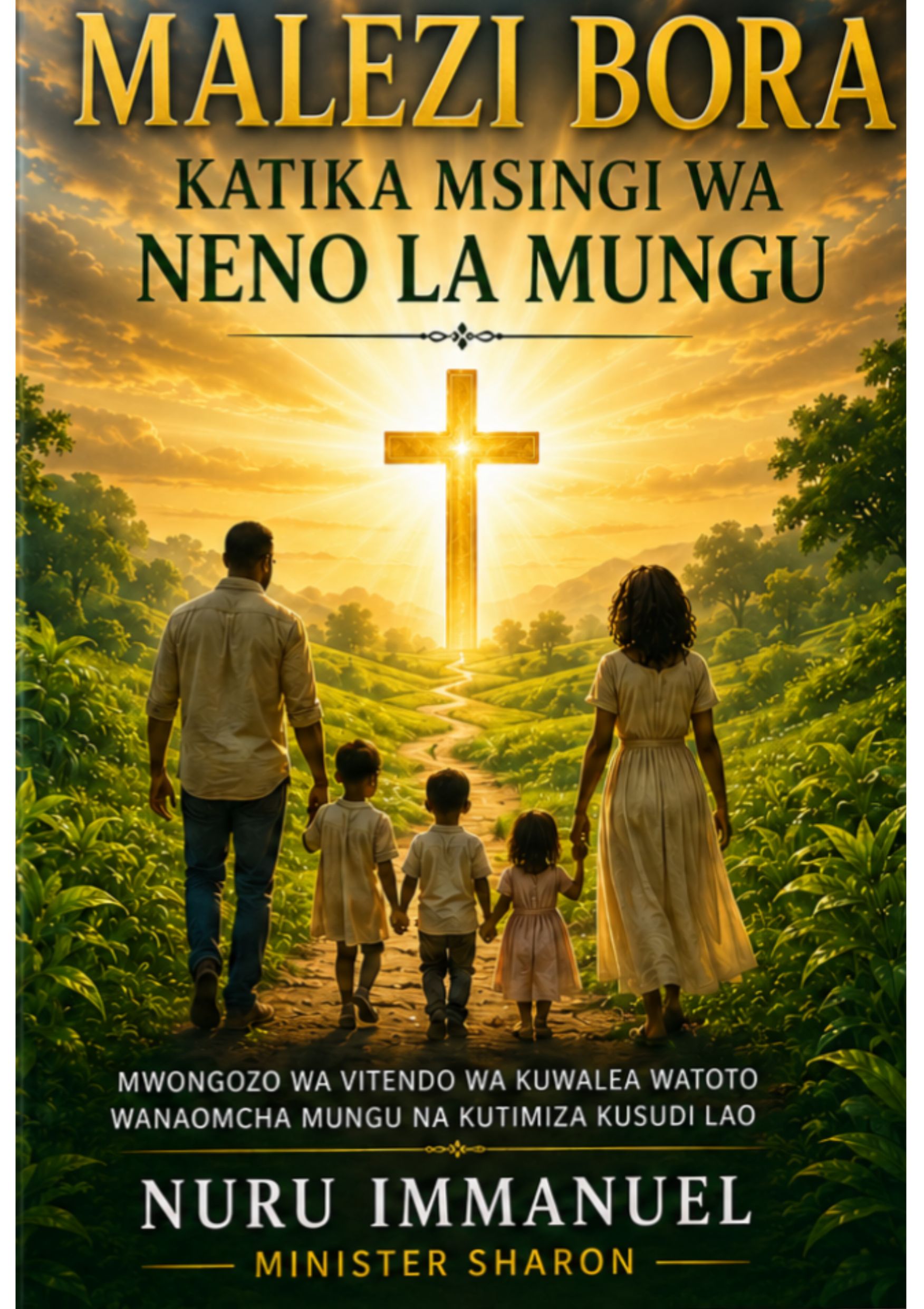 Malezi Bora katika Msingi wa Neno la Mungu